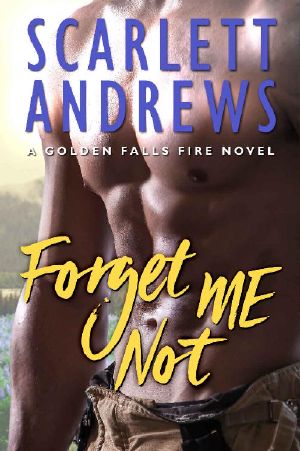 [Golden Falls Fire 04] • Forget Me Not